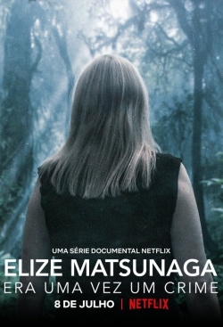 Elize Matsunaga: Once Upon a Crime