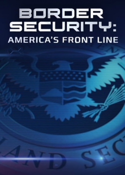 Border Security: America's Front Line