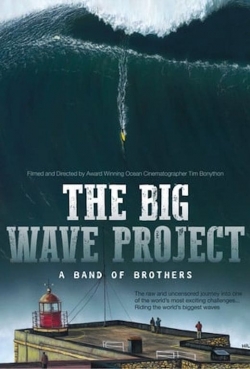 The Big Wave Project: A Band of Brothers 123series